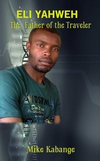 Produktbild: Eli Yahweh The Father of the Traveler