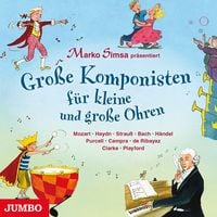 Produktbild: Gro&szlig;e Komponisten f&uuml;r kleine und gro&szlig;e Ohren