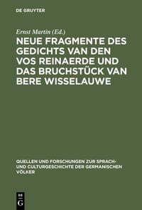 Produktbild: Neue Fragmente des Gedichts Van den Vos Reinaerde und das Bruchst&uuml;ck Van Bere Wisselauwe