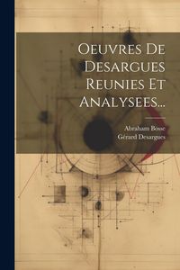 Produktbild: Oeuvres De Desargues Reunies Et Analysees...