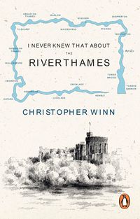 Produktbild: I Never Knew That About the River Thames