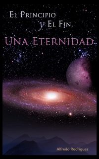 Produktbild: El Principio y El Fin, Una Eternidad