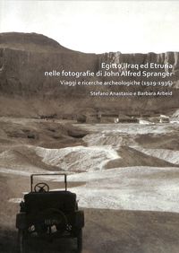 Produktbild: Egitto, Iraq ed Etruria nelle fotografie di John Alfred Spranger