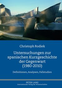 Produktbild: Untersuchungen zur spanischen Kurzgeschichte der Gegenwart (1980-2010)