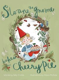 Produktbild: Sloane the Gnome Bakes a Cherry Pie