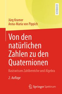 Produktbild: Von den nat&uuml;rlichen Zahlen zu den Quaternionen