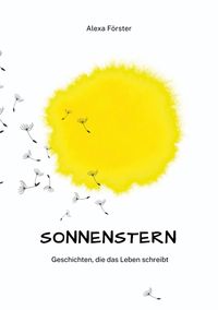 Bild vom Artikel Sonnenstern vom Autor Alexa Förster