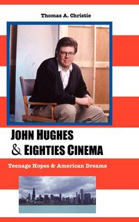 Produktbild: John Hughes and Eighties Cinema