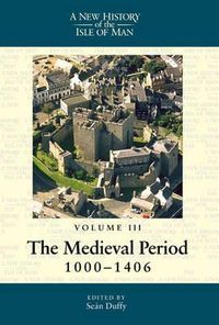 Produktbild: A New History of the Isle of Man, Vol. 3: