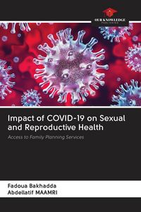 Produktbild: Impact of COVID-19 on Sexual and Reproductive Health