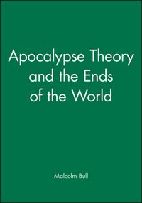 Produktbild: Bull, M: Apocalypse Theory and the Ends of the World