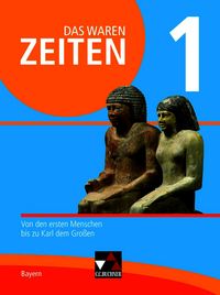 Produktbild: Das waren Zeiten &ndash; Neue Ausgabe Bayern / Das waren Zeiten Bayern 1 - neu