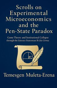 Produktbild: Scrolls on Experimental Microeconomics and the Pen-State Paradox