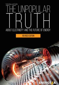 Produktbild: The Unpopular Truth about Electricity and the Future of Energy