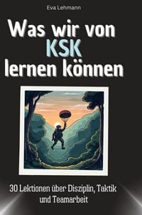 Produktbild: Was wir von KSK lernen k&ouml;nnen