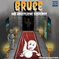 Produktbild: Bruce, das &auml;ngstliche Gespenst
