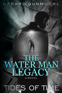 Produktbild: The Water Man Legacy (TIDES OF TIME, #1)