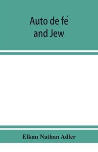Produktbild: Auto de fe&iquest; and Jew