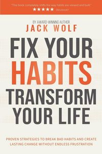 Produktbild: Fix Your Habits, Transform Your Life