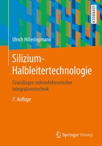 Bild vom Artikel Silizium-Halbleitertechnologie vom Autor Ulrich Hilleringmann