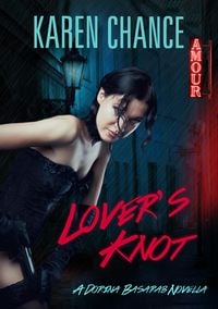 Produktbild: Lover's Knot (Dorina Basarab, #3)