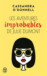 Produktbild: Les aventures improbables de Julie Dumont