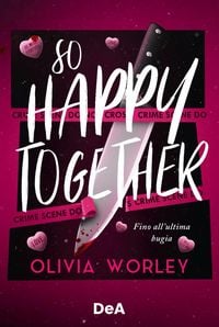 Produktbild: So happy together. Fino all'ultima bugia. Booklover approved