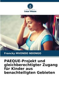Produktbild: PAEQUE-Projekt und gleichberechtigter Zugang f&uuml;r Kinder aus benachteiligten Gebieten
