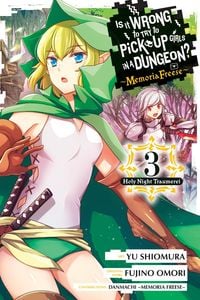 Produktbild: Is It Wrong to Try to Pick Up Girls in a Dungeon? Memoria Freese, Vol. 3