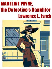 Produktbild: Madeline Payne, The Detective's Daughter
