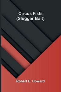 Produktbild: Circus Fists (Slugger Bait)