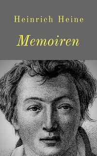 Bild vom Artikel Memoiren vom Autor Heinrich Heine