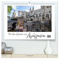 Produktbild: In den Gassen von Avignon (hochwertiger Premium Wandkalender 2026 DIN A2 quer), Kunstdruck in Hochglanz
