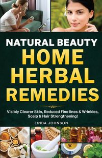 Produktbild: Natural Beauty Home Herbal Remedies