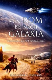 Produktbild: Von Rom bis nach Galaxia