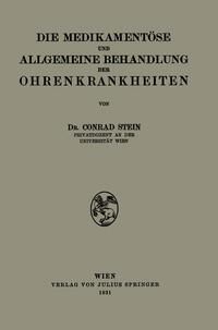 Produktbild: Die Medikament&ouml;se und Allgemeine Behandlung der Ohrenkrankheiten