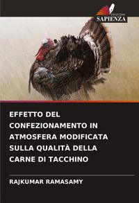 Produktbild: Effetto Del Confezionamento in Atmosfera Modificata Sulla Qualit&agrave; Della Carne Di Tacchino