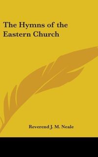 Produktbild: The Hymns of the Eastern Church