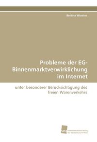 Produktbild: Probleme der EG-Binnenmarktverwirklichung im Internet