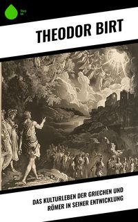 Produktbild: Das Kulturleben der Griechen und R&ouml;mer in seiner Entwicklung