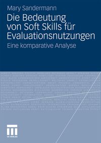 Produktbild: Die Bedeutung von Soft Skills f&uuml;r Evaluationsnutzungen