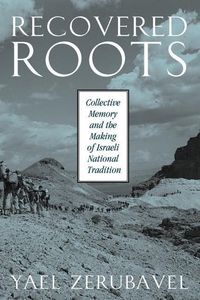 Produktbild: Zerubavel, Y: Recovered Roots - Collective Memory & the Maki