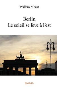 Produktbild: Berlin - le soleil se leve a l est