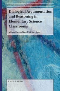 Produktbild: Dialogical Argumentation and Reasoning in Elementary Science Classrooms