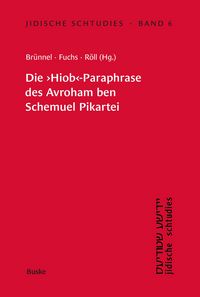 Produktbild: Die "Hiob"-Paraphrase des Avroham ben Schemuel Pikartei