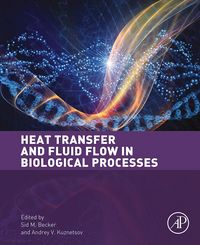 Produktbild: Heat Transfer and Fluid Flow in Biological Processes