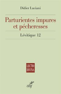 Produktbild: Parturientes impures et p&eacute;cheresses : L&eacute;vitique 12