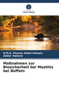 Produktbild: Ma&szlig;nahmen zur Biosicherheit bei Mastitis bei B&uuml;ffeln