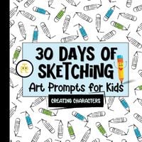Produktbild: 30 Days of Sketching (Creating Characters)