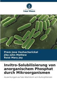 Produktbild: Invitro-Solubilisierung von anorganischem Phosphat durch Mikroorganismen